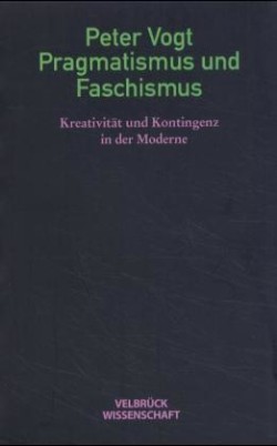 Pragmatismus und Faschismus