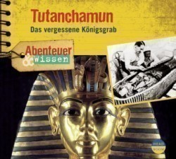 Abenteuer & Wissen: Tutanchamun, 1 Audio-CD