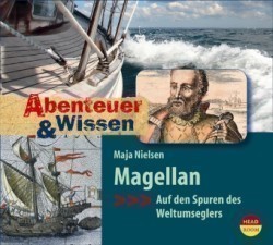 Abenteuer & Wissen: Magellan, 1 Audio-CD