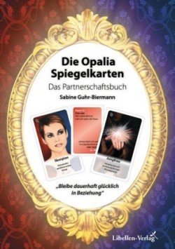 Die Opalia Spiegelkarten - Das Partnerschaftsbuch
