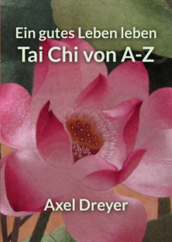 Tai Chi von A-Z