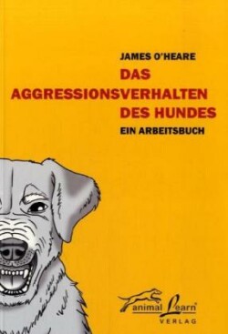 Das Agressionsverhalten des Hundes