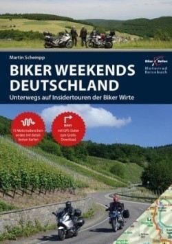 Motorrad Reisebuch Biker Weekends Deutschland