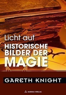 Licht auf, Bd. 5, Historische Bilder der Magie