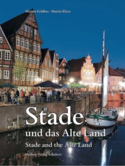 Stade und das Alte Land / Stade and the Alte Land