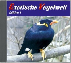 Exotische Vogelwelt. Ed.1, 1 Audio-CD