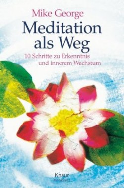 Meditation als Weg