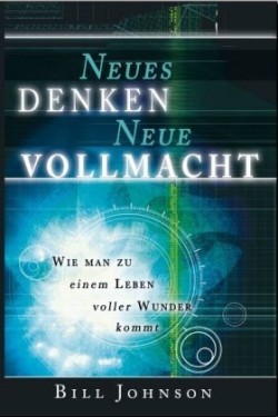 Neues Denken - Neue Vollmacht