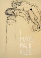 I Hate Paul Klee