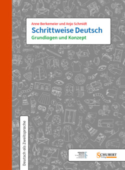 Schrittweise Deutsch, Schrittweise Deutsch / Grundlagen und Konzept