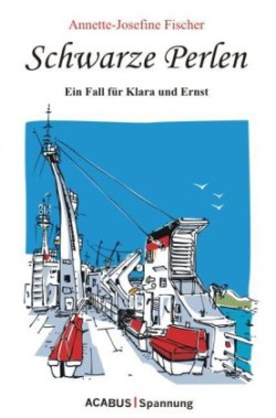 Schwarze Perlen - Ein Fall für Klara und Ernst