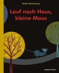 Lauf nach Haus, kleine Maus