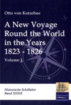 New Voyage Round the World in the Years 1823 - 1826