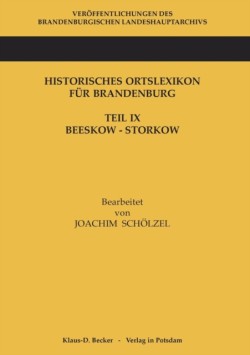 Historisches Ortslexikon Fur Brandenburg, Teil IX, Beeskow-Storkow