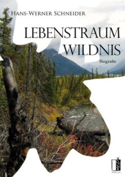 Lebenstraum Wildnis