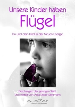 Unsere Kinder haben Flügel