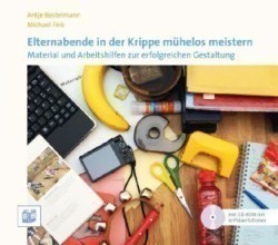 Elternabende in der Krippe mühelos meistern, m. 1 CD-ROM