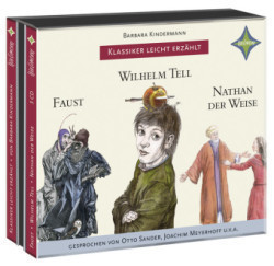 Klassiker leicht erzählt: Faust, Wilhelm Tell, Nathan der Weise,1 Audio-CD, 1 MP3