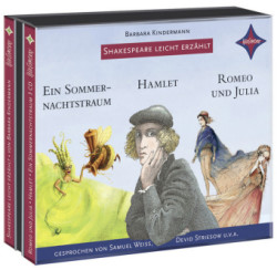 Shakespeare leicht erzählt: Ein Sommernachtstraum, Hamlet, Romeo und Julia, 1 Audio-CD, 1 MP3