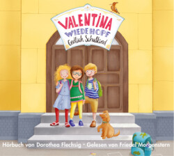 Valentina Wiedehopf - Endlich Schulkind, Audio-CD