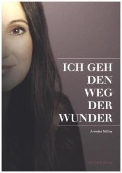 Ich geh den Weg der Wunder