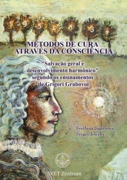 "MÉTODOS DE CURA ATRAVÉS DA CONSCIÊNCIA" (Portuguese EDITION)