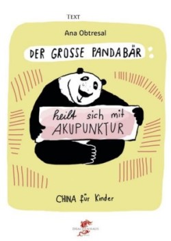Der große Pandabär heilt sich mit Akupunktur