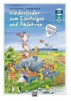 Kinderlieder zum Einsteigen und Abfahren, m. 1 Audio-CD