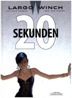 Largo Winch - 20 Sekunden