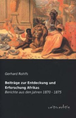 Beitrage Zur Entdeckung Und Erforschung Afrikas