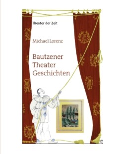 Bautzener Theater Geschichten