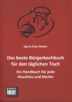 Beste Burgerkochbuch Fur Den Taglichen Tisch