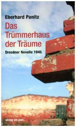 Das Trümmerhaus der Träume