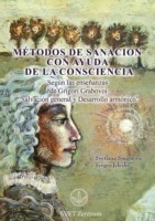 Métodos de Sanación con Ayuda de la Consciencia (SPANISH Edition)