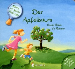 Komm, wir gehen näher ran! Der Apfelbaum