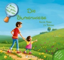 Komm, wir gehen näher ran! Die Blumenwiese