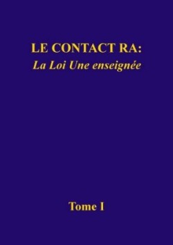 Le contact Ra: La Loi Une enseignée