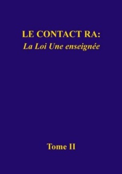 Le contact Ra: La Loi Une enseignée