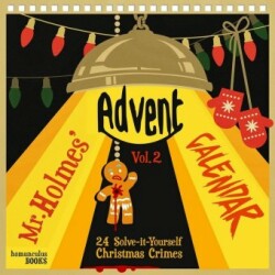 Mr Holmes' Advent Calendar Volume 2