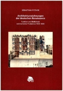 Architekturzeichnungen der deutschen Renaissance