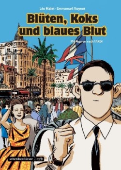 Blüten, Koks und blaues Blut