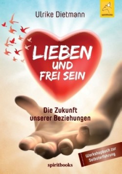 Lieben und Frei sein