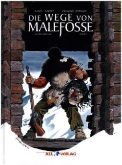 Die Geschichte von Malefosse  - Die Wege von Malefosse. Bd.2