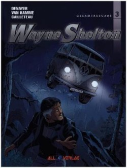 Wayne Shelton Gesamtausgabe. Bd.3