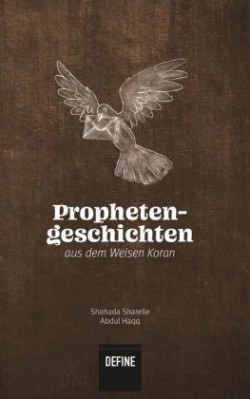 Prophetengeschichten aus dem Weisen Koran