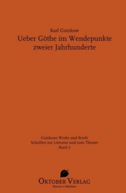 Ueber Göthe im Wendepunkte zweier Jahrhunderte