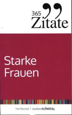 365 Zitate für starke Frauen