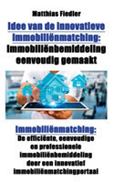 Idee Van de Innovatieve Immobiliënmatching