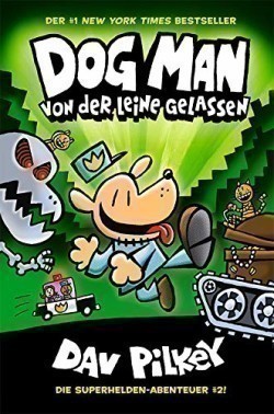 Dog Man 2: Von der Leine gelassen