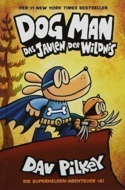 Dog Man - Das Jaulen der Wildnis